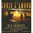 Big Country: Ride, You Tonto Raiders, and War Party (Stories of Louis L