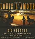 Big Country: Ride, You Tonto Raiders, and War Party (Stories of Louis L'amour)