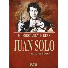 Juan Solo 01 - Sohn einer H�ndin