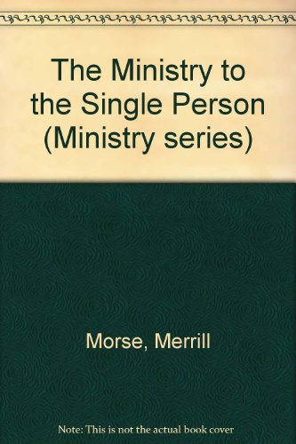 Ministry to the Single Person (Ministry Series)