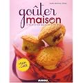 Go�ter maison : 40 recettes pour r�galer vos petites t�tes