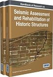Handbook of research on seismic assessment and rehabilitation of historic structures