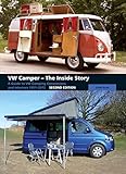 VW Camper - the inside story : a guide to VW camping conversions and interiors 1951-2012