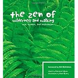 the zen of wilderness and walking wit wisdom and inspiration