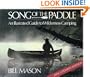 Song of the Paddle: An Illustrated Guide to Wilderness Camping
