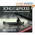 Song of the Paddle: An Illustrated Guide to Wilderness Camping by Bill Mason