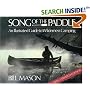 Song of the Paddle: An Illustrated Guide to Wilderness Camping