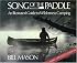 Song of the Paddle: An Illustrated Guide to Wilderness Camping