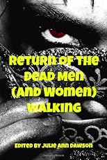 Return of the Dead Men (and Women) Walking
