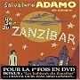 Salvatore Adamo : Un soir au Zanzibar <b>DVD</b> ~ Salvatore Adamo