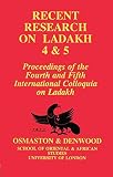 Recent research on Ladakh 4 & 5 : proceedings of the fourth and fifth International Colloquia on Ladakh
