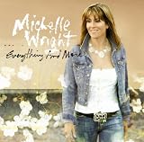 Review Michelle Wright  / Everything & More
