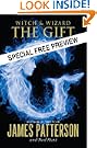 Witch & Wizard: The Gift - The First 21 Chapters