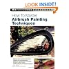 How to Master Airbrush Painting Techniques (Motorbooks Workshop)