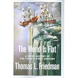 The World Is Flat: A Brief History of the Twenty-first Century