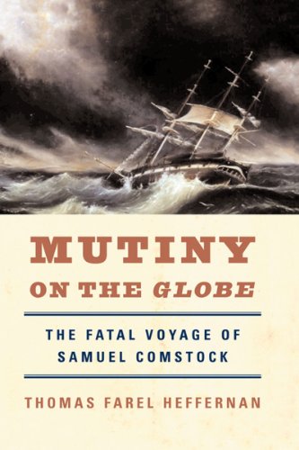 mutiny on the globe the fatal voyage of samuel comstock
