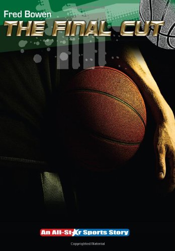 The Final Cut (All-Star Sports Stories: Basketball)