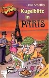 Kommissar Kugelblitz Sonderband - Kugelblitz in Paris - Ursel Scheffler