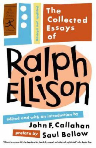 The Collected Essays of Ralph Ellison (Modern Library Classics)