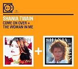 2for1: Come On Over / The Woman In Me