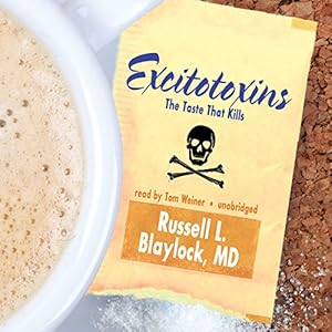 Excitotoxins: The Taste That Kills