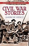 Civil War Stories (Dover Thrift Editions)