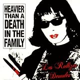Heavier Than a Death in the Family