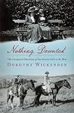 Nothing Daunted: The Unexpected Education of Two Society Girls in the West