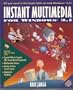 Instant Multimedia for Windows 3.1 (W/Two 3.5 Inch Disks)