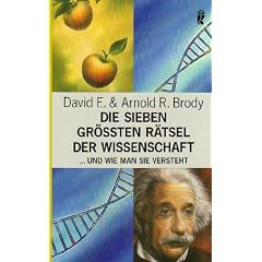 Die sieben gr�ssten R�tsel der Wissenschaft und wie man sie versteht