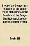 Biota of the Democratic Republic of the Congo: Fauna of the Democratic Republic of the Congo, Giraffe, Okapi, Bonobo, Bongo, Spotted Hyena-