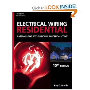 Electrical Wiring Residential: Based On The 2005 National Electric Code by Ray C. Mullin