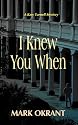 I Knew You When