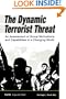 The Dynamic Terrorist Threat: An Assessment of Group Motivations and Capabilities in a Changing World