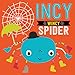 Itsy Bitsy Spider (Touch and Feel)