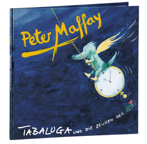 MAFFAY,PETER Tabaluga und die Zeichen der Zeit - Buchversion (CD im Hardcover Buch)