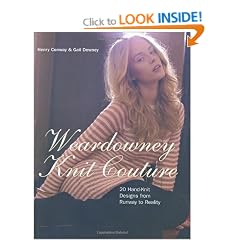 Weardowney Knit Couture: 20 Hand-knit Designs from Runway to Reality