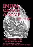 India, Greece, and Rome, 1757 to 2007
