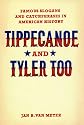 Tippecanoe and Tyler Too: Famous Slogans and Catchphrases in American History
