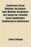 Conférence Ncaa Division I de Basket-Ball: Meilleur Basketteur de L’année de L’atlantic Coast Conference, Southeastern Conference