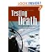 Testing Death: Hughes Aircraft Test Pilots and Cold War Weaponry (Ausa)