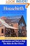 Housebirth: Your Guide to Buying an Energy-Efficient, Healthy New Home that Pays You Back