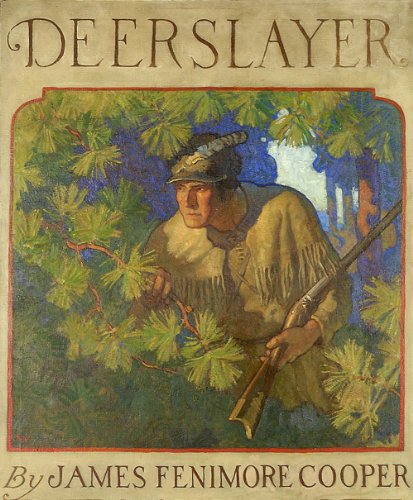 THE DEERSLAYER (non illustrated) (The Leatherstocking Tales Book 1)