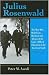Julius Rosenwald: The Man Who Built Sears, Roebuck And Advanced the Cause of Black Education in the American South