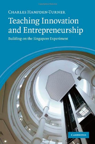 Teaching Innovation and Entrepreneurship: Building on the Singapore Experiment