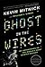Books : Ghost in the Wires: My Adventures as the World's Most Wanted Hacker
