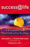 Success at Life: A Zentrepreneur's Guide--How to Catch and Live Your Dream (Success @ Life)