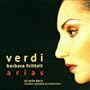 Barbara Frittoli - Verdi Opera Arias