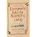 Everyman's Rules for Scientific Living