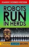 51 LAWe yAL. SL160  Robots Run in Herds Reviews
